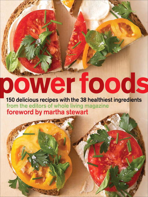 Title details for Power Foods by The Editors of Whole Living Magazine - Wait list